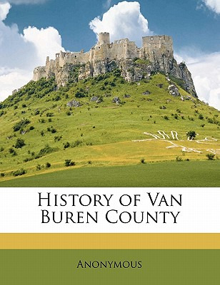 Libro History Of Van Buren County - Anonymous