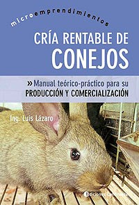 Libro Cria Rentable De Conejos De Luis Lazaro