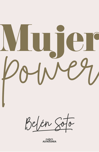 Libro Mujer Power - Belén Soto Infante