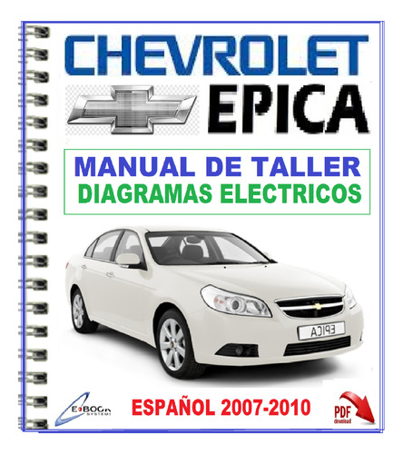 Manual De Taller Servicio Chevrolet Epica 2007-2010.