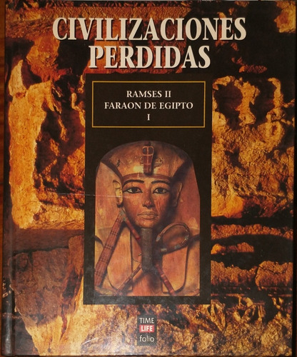 Civilizaciones Perdidas Ramses 2 Faraón De Egipto I