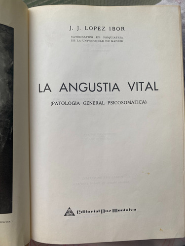 Libro La Angustia Vital - J J L Lopez Ibor - Psiquiatría (Usado)