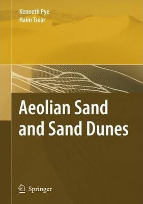 Libro Aeolian Sand And Sand Dunes - Kenneth Pye