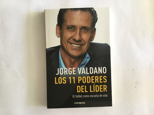 Jorge Valdano Los 11 Poderes Del Líder Autografiado 