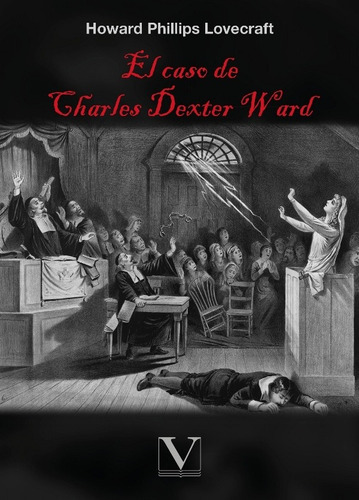 El caso de Charles Dexter Ward, de H.P. Lovecraft. Editorial Verbum, tapa blanda en español, 2020