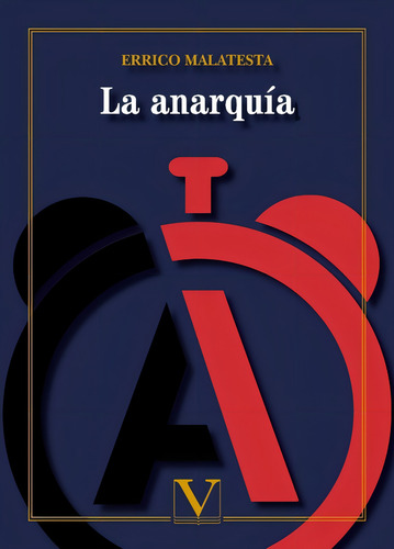La Anarquía, De Errico Malatesta