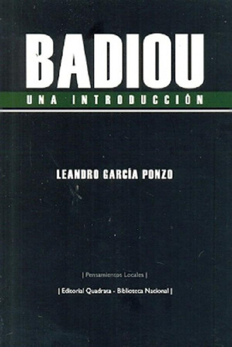 Libro - Badiou Una Introduccion Garcia Ponzo Leandro Editor