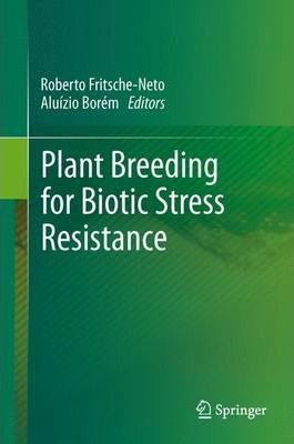 Libro Plant Breeding For Biotic Stress Resistance - Rober...