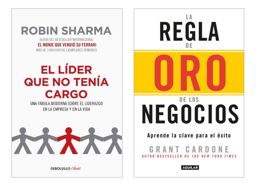 Líder Que No Tenía Cargo + La Regla De Oro De Negocios