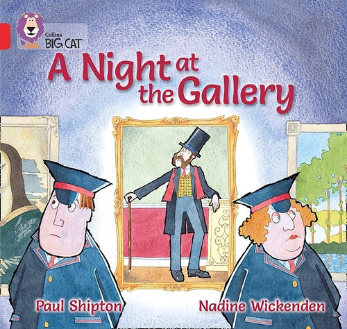 A Night At The Gallery - Big Cat 2A / Red A, de Shipton, Paul. Editorial HarperCollins, tapa blanda en inglés internacional, 2011