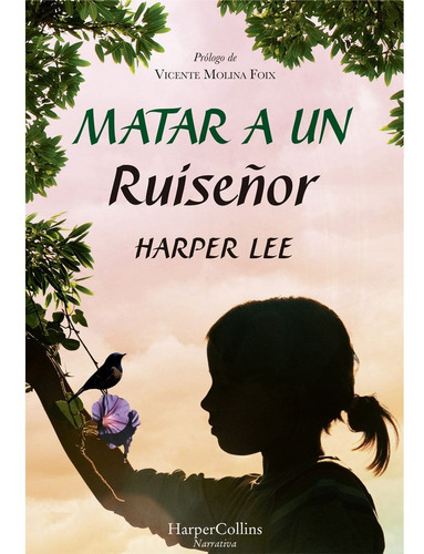 Matar A Un Ruiseñor - Harper Lee - Editorial Harper Collins