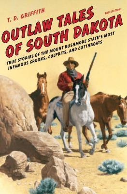 Libro Outlaw Tales Of South Dakota - T. D. Griffith