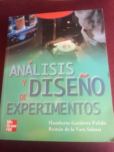 Análisis Y Diseño De Experimentos - Humberto Gutiérrez P.