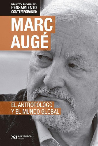 Libro - El Antropologo Y El Mundo Global  Edicion Especial 