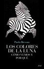 Los Colores De La Luna De Paola Bressan - Ariel