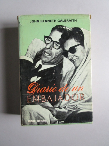 Diario De Un Embajador - John Kenneth Galbraith