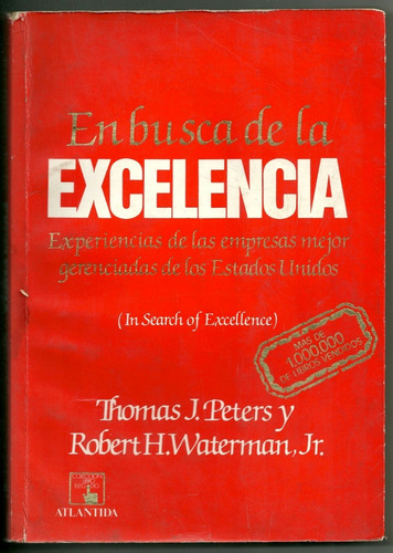 En Busca De La Excelencia. Thomas Peters Robert Waterman