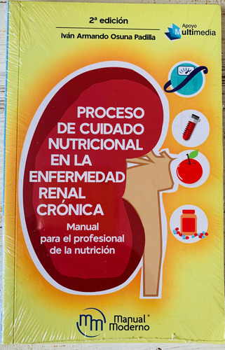 Proceso De Cuidado Nutricional En La Enfermedad Renal Crónic