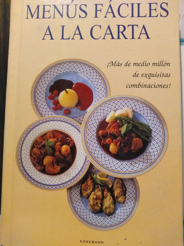 Menús Fáciles A La Carta - 252 Fichas De Recetas  Konemann