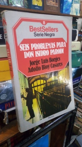 Jorge Luis Borges Bioy Casares Seis Problemas Isidro Pa&-.