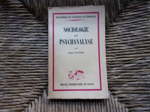 Sociologie Et Psychanalyse . Roger Bastide . Francés