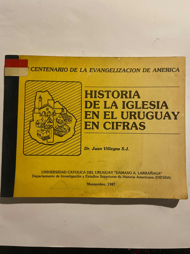 Historia De La Iglesia En El Uruguay En Cifras