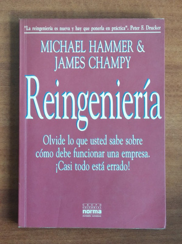 Reingeniería / Michael Hammer - James Champy / Norma