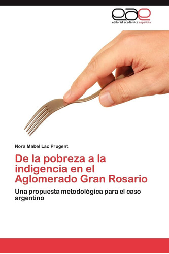 Libro: De Pobreza A Indigencia Aglomerado Gran R