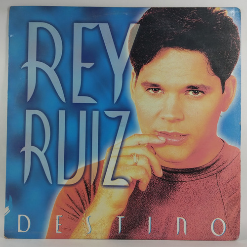 Lp Rey Ruiz Destino Edic Colombia 1996