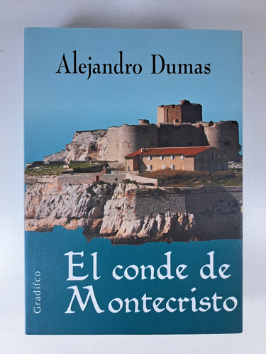 El Conde De Montecristo - Alejandro Dumas