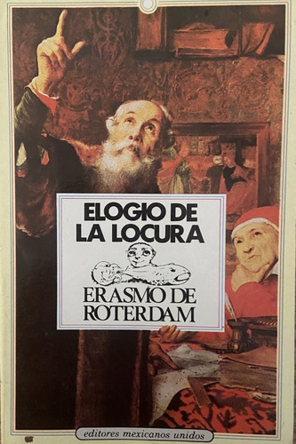 Elogio De La Locura, Erasmo De Rotterdam (Reacondicionado)