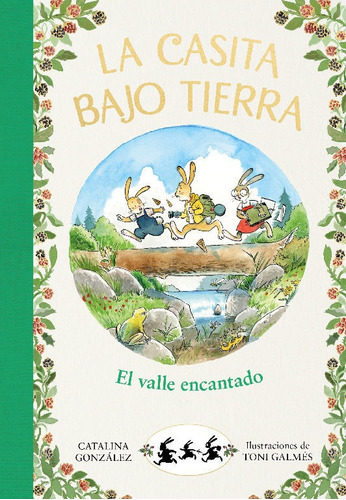 El Valle Encantado (la Casita Bajo Tierra 3), De Gónzalez Vilar, Catalina. Editorial B De Blok (ediciones B), Tapa Dura En Español