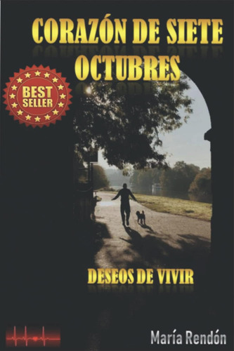 Libro: Corazón De Siete Octubres: Deseos De Vivir (spanish E