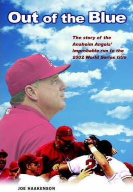 Libro Out Of The Blue : The Story Of The Anaheim Angels' ...