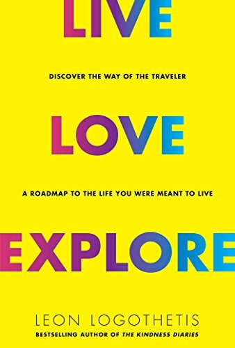 Book : Live, Love, Explore: Discover The Way Of The Trave...