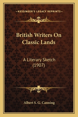 Libro British Writers On Classic Lands: A Literary Sketch...