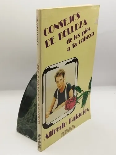 Consejos De Belleza De Los Pies A La Cabeza Alfredo Palacios | MercadoLibre ? Consejos De Belleza De Los Pies A La Cabeza Alfredo Palacios | MercadoLibre ?