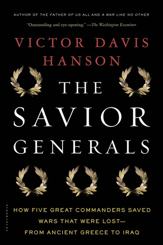 Libro: The Savior Generals: How Five Great Commanders Saved