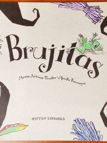 Brujitas / María Antonia Peralta - Morella Fuenmayor