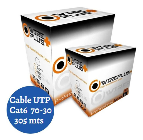 Cable Utp Cat 6 Bobina 305 Metros Marca Wireplus+  70-30