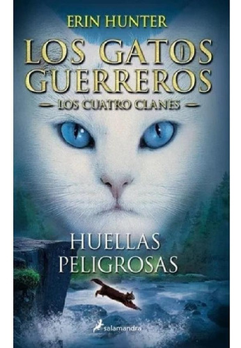 Libro - Gatos Guerreros, Huellas Peligrosas, Los, De Hunter