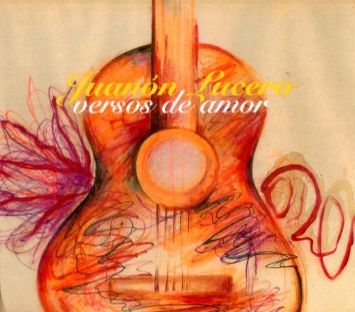 Juanon Lucero Versos De Amor Cd Nuevo