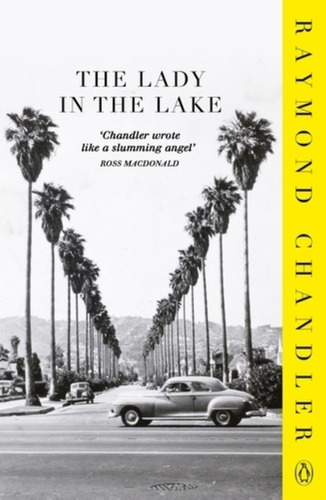 The Lady In The Lake - Raymond Chandler, De Chandler, Raymond. Editorial Penguin, Tapa Blanda En Inglés Internacional, 2018