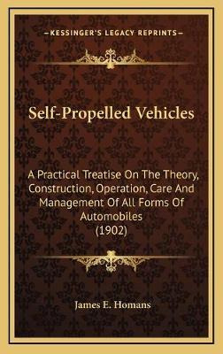 Libro Self-propelled Vehicles : A Practical Treatise On T...