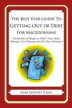 Libro The Best Ever Guide To Getting Out Of Debt For Mace...