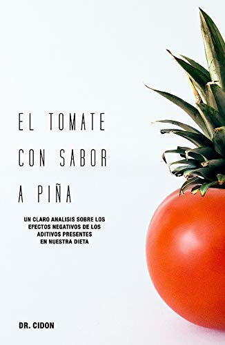 Tomate Con Sabor A Piña, El