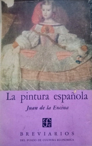 La Pintura Española. Juan De La Encima - Brevarios Fce