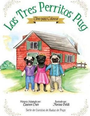 Libro Los Tres Perritos Pug - Libro Para Colorear - Laurr...