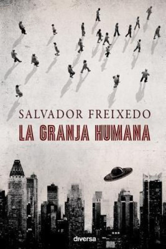 La Granja Humana / Salvador Freixedo