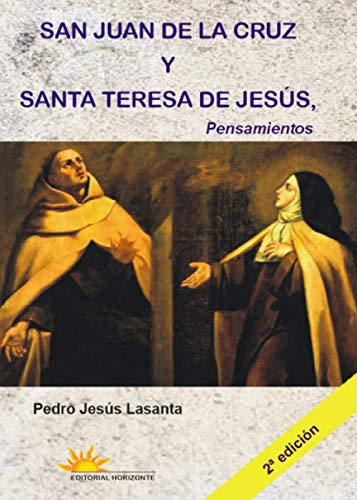 San Juan De La Cruz Y Santa Teresa De Jesus, Pensamientos